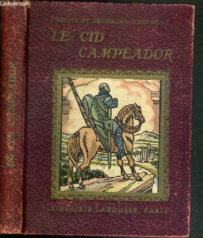 LE CID CAMPEADOR - RECITS ET LEGENDES D'ESPAGNE