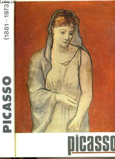 CONNAITRE PICASSO - L'AVENTURE DE L'HOMME ET LE GENIE DE L'ARTISTE (1881-1973)