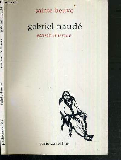 GABRIEL NAUDE - PORTRAIT LITTERAIRE
