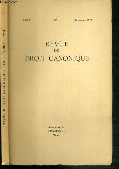 REVUE DE DROIT CANONIQUE - TOME I - N 3 - SEPTEMBRE 1951