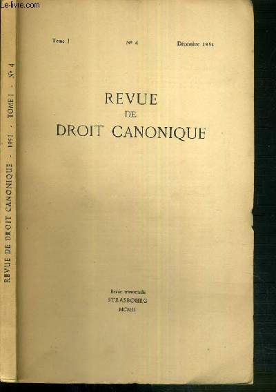 REVUE DE DROIT CANONIQUE - TOME I - N4 - DECEMBRE 1951.