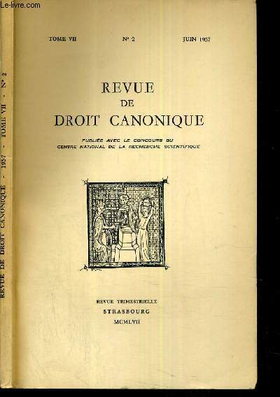 REVUE DE DROIT CANONIQUE - TOME VII - N 2 - JUIN 1957