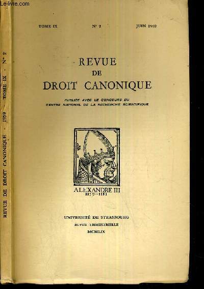 REVUE DE DROIT CANONIQUE - TOME IX - N2 - JUIN 1959.