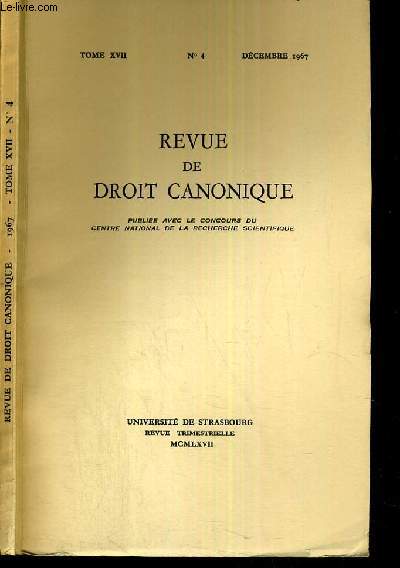 REVUE DE DROIT CANONIQUE - TOME XVII - N4 - DECEMBRE 1967.
