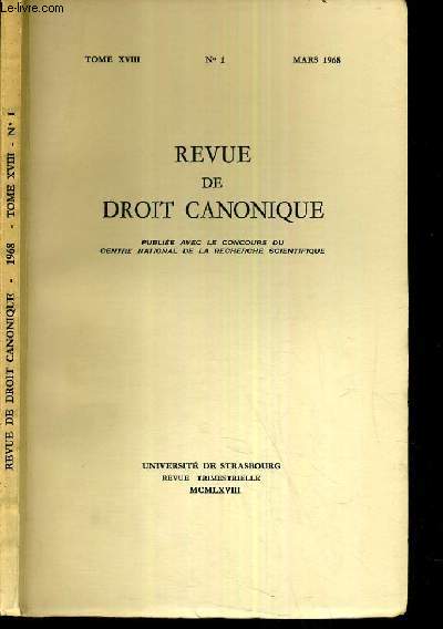 REVUE DE DROIT CANONIQUE - TOME XVIII - N1 - MARS 1968