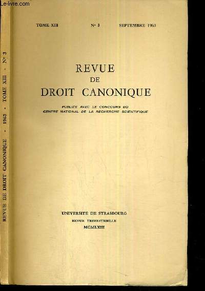 REVUE DE DROIT CANONIQUE - TOME XIII - N3 - SEPTEMBRE 1963.