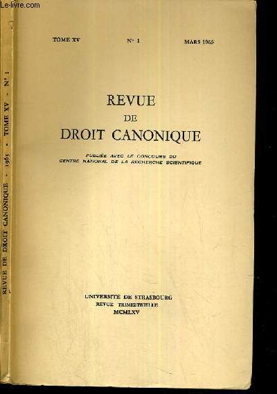 REVUE DE DROIT CANONIQUE - TOME XV - N1 - MARS 1965