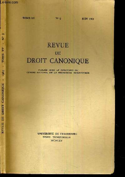 REVUE DE DROIT CANONIQUE - TOME XV - N2 - JUIN 1965.