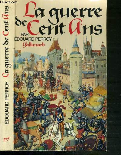 LA GUERRE DE CENT ANS