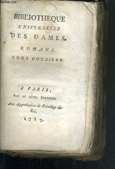 BIBLIOTHEQUE UNIVERSELLE DES DAMES - ROMANS - HUON DE BORDEAUX - TOME DOUZIEME