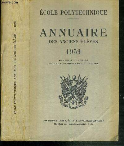 SOCIETE AMICALE DES ANCIENS ELEVES DE L'ECOLE POLYTECHNIQUE - ANNUAIRE 1959