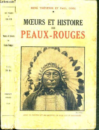 MOEURS ET HISTOIRE DES PEAUX-ROUGES