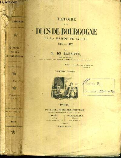 HISTOIRE DES DUCS DE BOURGOGNE DE LA MAISON DE VALOIS 1364 - 1477 - TOME V.