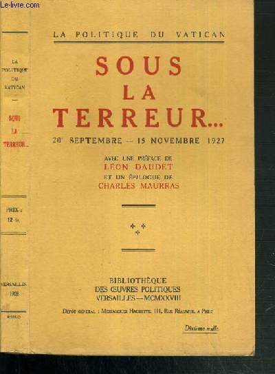 SOUS LA TERREUR... 20 SEPTEMBRE - 15 NOVEMBRE 1927 / LA POLITIQUE DU VATICAN