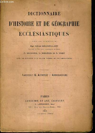 DICTIONNAIRE D'HISTOIRE ET DE GEOGRAPHIE ECCLESIASTIQUES - FASCICULE IX. ALPHONSE - AMBASSADEURS