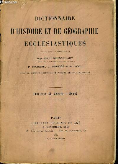 DICTIONNAIRE D'HISTOIRE ET DE GEOGRAPHIE ECCLESIASTIQUES - FASCICULE XI. AMPERE - ANDRE