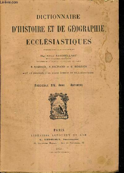 DICTIONNAIRE D'HISTOIRE ET DE GEOGRAPHIE ECCLESIASTIQUES - FASCICULE XIV. ANNI - ANTIOCHE
