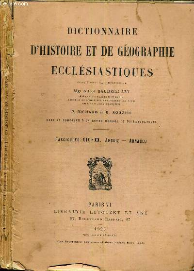 DICTIONNAIRE D'HISTOIRE ET DE GEOGRAPHIE ECCLESIASTIQUES - FASCICULE XIX. ARGAIZ - ARNAULD