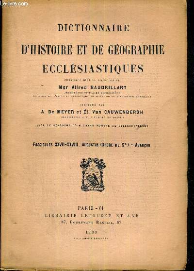 DICTIONNAIRE D'HISTOIRE ET DE GEOGRAPHIE ECCLESIASTIQUES - FASCICULES XXVII - XXVIII. AUGUSTIN (ORDRE DE ST) - AVANCON