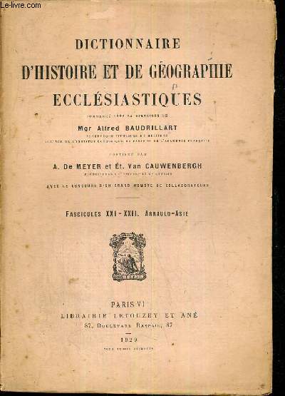 DICTIONNAIRE D'HISTOIRE ET DE GEOGRAPHIE ECCLESIASTIQUES - FASCICULE XXI - XXII. ARNAULD-ASIE