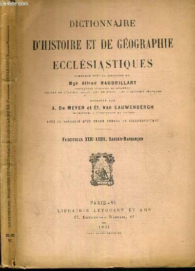 DICTIONNAIRE D'HISTOIRE ET DE GEOGRAPHIE ECCLESIASTIQUES - FASCICULE FASCICULES XXXI-XXXII. BAADER-BARBANCON