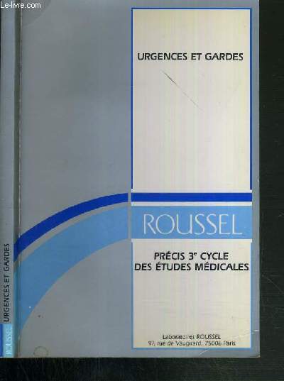 URGENCES ET GARDES - PRECIS 3me CYCLE DES ETUDES MEDICALES