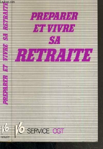 PREPARER ET VIVRE SA RETRAITE