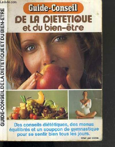 GUIDE-CONSEIL DE LA DIETETIQUE ET DU BIEN-ETRE