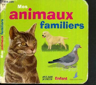 MES ANIMAUX FAMILIERS