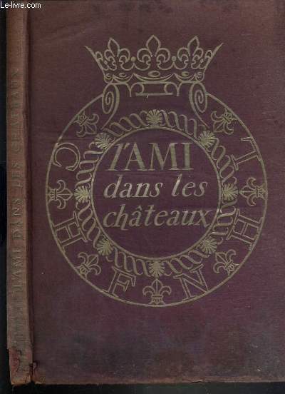 L'AMI DANS LES CHATEAUX