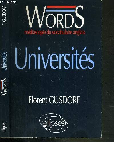 UNIVERSITES - WORDS MEDIASCOPIE DU VOCABULAIRE ANGLAIS