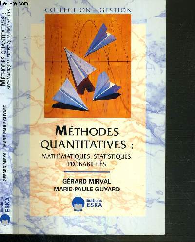 METHODES QUANTITATIVES: MATHEMATIQUES, STATISTIQUES, PROBABILITES / COLLECTION GESTION