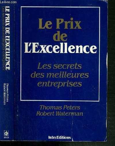 LE PRIX DE L'EXCELLENCE - LES SECRETS DES MEILLEURES ENTREPRISES