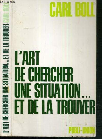 L'ART DE CHERCHER UNE SITUATION...ET DE LA TOUVER