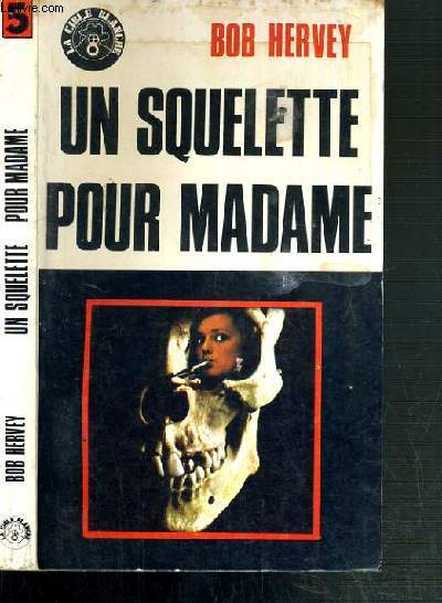 UN SQUELETTE POUR MADAME - N5.