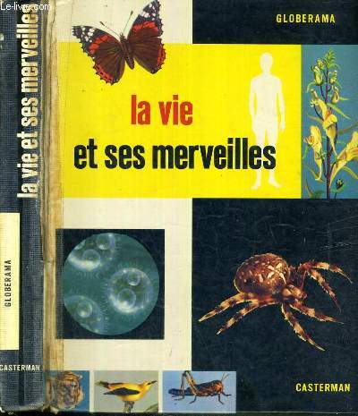 LA VIE ET SES MERVEILLES