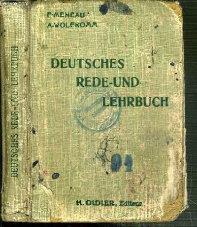 DEUTCHES REDE-UND LEHRBUCH - CLASSES DE 5me DES LYCEES ET COLLEGES DE GARCONS, 2me ANNEE DES LYCEES DE JEUNES FILLES ET DES ECOLES PRIMAIRES SUPERIEURES / 5me EDITION