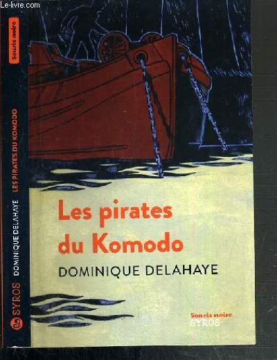 LES PIRATES DE KOMODO / COLLECTION SOURIS NOIRE