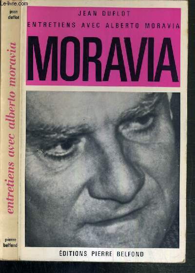 MORAVIA - ENTRETIENS AVEC ALBERTO MORAVIA