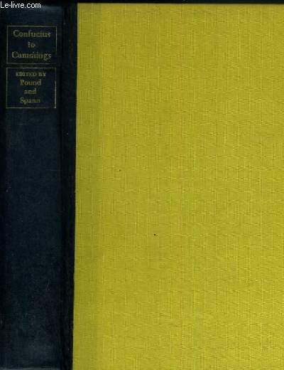 CONFUCIUS TO COMMINGS - AN ANTHOLOGY OF POETRY / TEXTE EN ANGLAIS