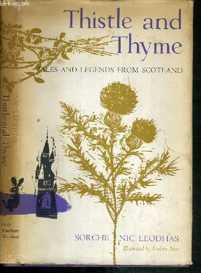 THISTLE AND THYME - TALES AND LEGENDS FROM SCOTLAND / TEXTE EN ANGLAIS
