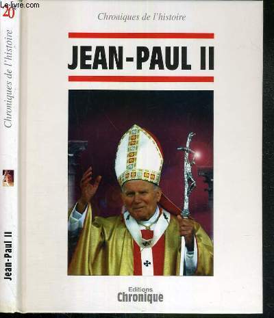 CHRONIQUES DE L'HISTOIRE 20e - JEAN-PAUL II