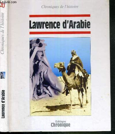 CHRONIQUES DE L'HISTOIRE 20e - LAWRENCE D'ARABIE