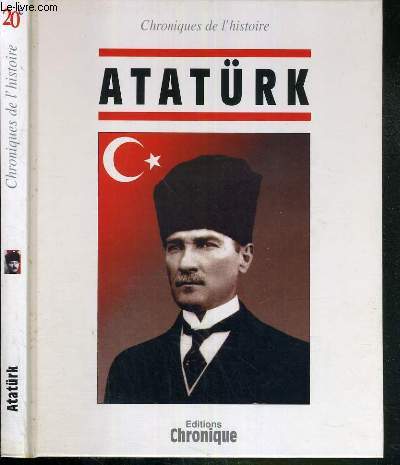CHRONIQUES DE L'HISTOIRE 20e - ATATURK
