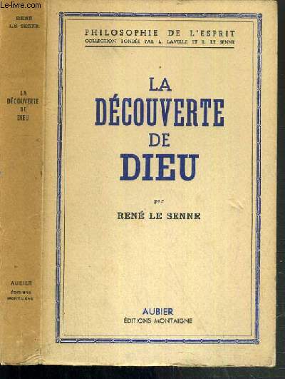 LA DECOUVERTE DE DIEU / COLLECTION PHILOSOPHIE DE L'ESPRIT