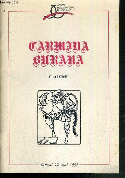 CARMINA BURANA - ORFF CARL - SAMEDI 22 MAI 1993.