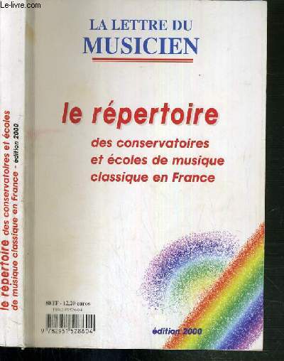 LE REPERTOIRE DES CONSERVATOIRES ET ECOLES DE MUSIQUE CLASSIQUE EN FRANCE - TOUS LES ETABLISSEMENTS PUBLICS ET PRIVES.