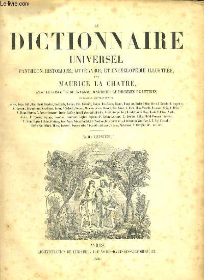 LE DICTIONNAIRE UNIVERSEL PANTHEON HISTORIQUE, LITTERAIRE, ET ENCYCLOPEDIE ILLUSTREE - 2 TOMES - 1 + 2 / TOME 1. A-G - TOME 2.H-Z - 2 photos disponibles.