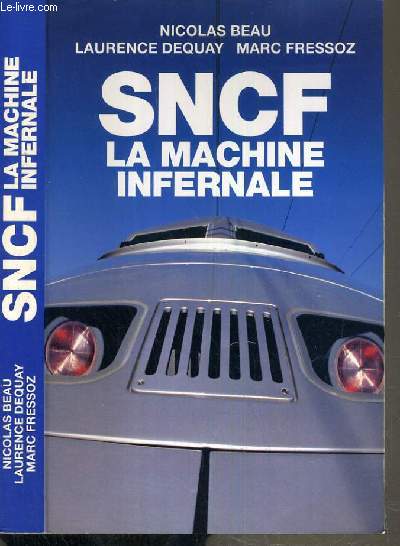 SNCF LA MACHINE INFERNALE
