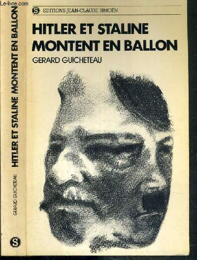 HITLER ET STALINE MONTENT EN BALLON